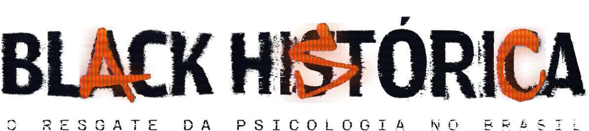 Black Histórica: o resgate da psicologia no Brasil